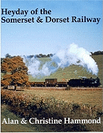 Heyday of the Somerset and Dorset Railway