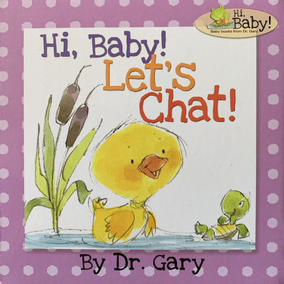 Hi, Baby! Let's Chat! - Benfield, Gary, Dr.