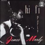 Hi-Fi Party - James Moody