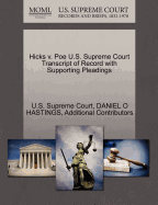 Hicks V. Poe U.S. Supreme Court Transcript of Record with Supporting Pleadings