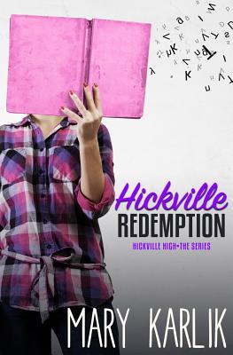 Hickville Redemption - Karlik, Mary, and Bates, Shelley (Editor)