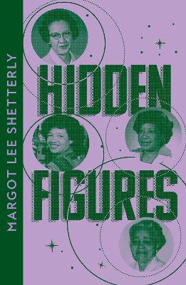 Hidden Figures: The Untold Story of the African American Women Who Helped Win the Space Race - Shetterly, Margot Lee