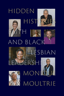 Hidden Histories: Faith and Black Lesbian Leadership