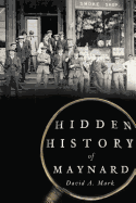 Hidden History of Maynard