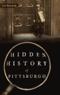 Hidden History of Pittsburgh