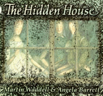 Hidden House - Waddell Martin, and Barratt Angela