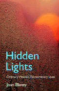 Hidden Lights: Ordinary Women, Extraordinary Lives