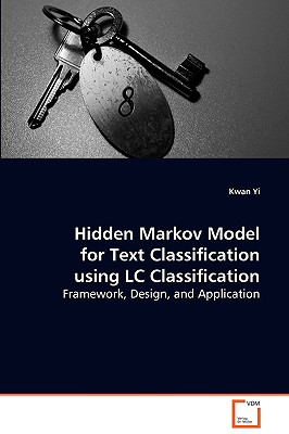 Hidden Markov Model for Text Classification using LC Classification - Yi, Kwan