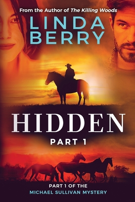 Hidden Part One: A Michael Sullivan Mystery - Berry, Linda J