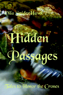 Hidden Passages: Tales to Honor the Crones