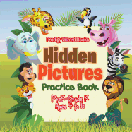 Hidden Pictures Practice Book Prek-Grade K - Ages 4 to 6