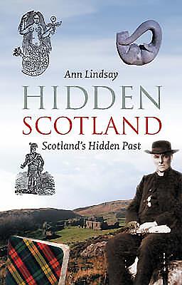 Hidden Scotland - Lindsay, Ann