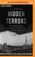 Hidden Terrors: The Truth about U.S. Police Operations in Latin America