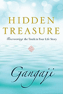 Hidden Treasure: Uncovering the Truth in Your Life Story
