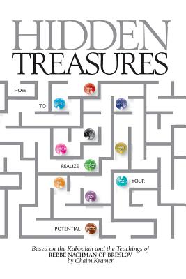 Hidden Treasures: How to Realize Your Potential - Bell, Yitzchok, and Kramer, Chaim