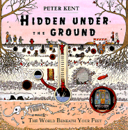 Hidden Under the Ground: The World Beneath Your Feet