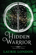 Hidden Warrior: Iron Portal #3