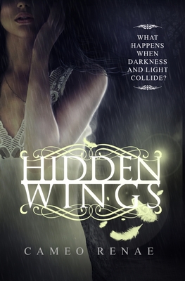 Hidden Wings (Hidden Wings Series Book One) - Renae, Cameo