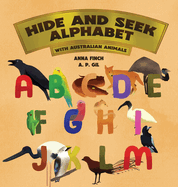 Hide and Seek Alphabet: With Australian Animals