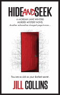 Hide and Seek: The Morgan Jane Winters Murder Mystery Series - Book 2