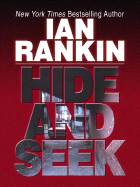 Hide and Seek - Rankin, Ian, New