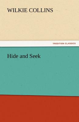 Hide and Seek - Collins, Wilkie