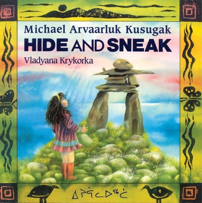 Hide and Sneak - Kusugak, Michael