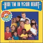 Hide 'Em in Your Heart: Bible Memory Melodies, Vol. 1