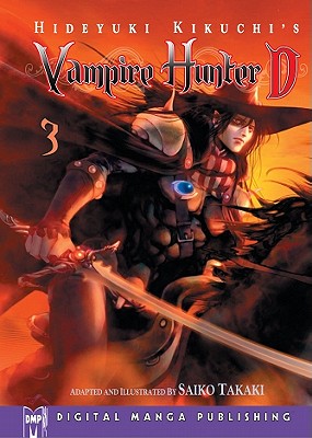 Hideyuki Kikuchi's Vampire Hunter D Manga Volume 3 - Kikuchi, Hideyuki, and Takaki, Saiko