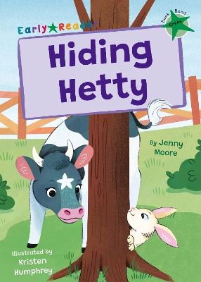 Hiding Hetty: (Green Early Reader) - Moore, Jenny