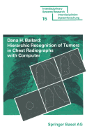 Hierarchic Recognition of Tumors in Chest Radiographs with Computer