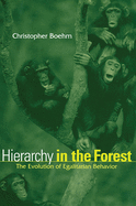 Hierarchy in the Forest: The Evolution of Egalitarian Behavior