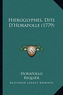 Hieroglyphes, Dits D'Horapolle (1779)