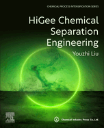 Higee Chemical Separation Engineering