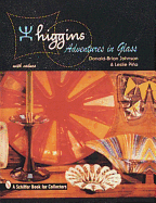 Higgins: Adventures in Glass