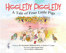 Higgledy Piggledy: A Tale of Four Little Pigs