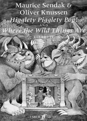 Higglety Pigglety Pop! and Where the Wild Things Are: Libretto - Knussen, Oliver (Composer)