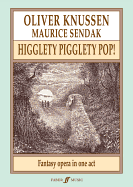 Higglety Pigglety Pop!: Fantasy Opera in One Act, Full Score