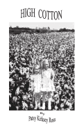 High Cotton: Memoir