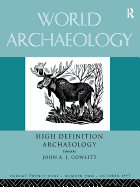 High Definition Archaeology: Threads Through the Past: World Archaeology Volume 29 Issue 2