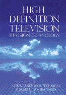 High Definition Television: Hi-Vision Technology