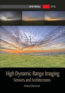 High Dynamic Range Imaging: Sensors and Architectures