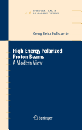 High Energy Polarized Proton Beams: A Modern View