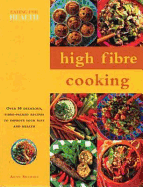 High Fibre Cooking: Eating for Health Series