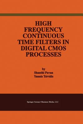 High Frequency Continuous Time Filters in Digital CMOS Processes - Pavan, Shanthi, and Tsividis, Yannis