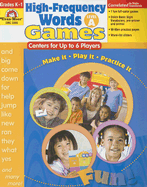 High-Frequency Words: Games, Grades K-1: Level A: Centers for Up to 6 Players