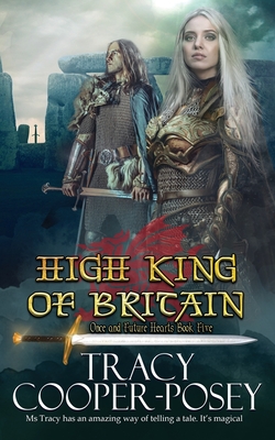 High King of Britain - Cooper-Posey, Tracy