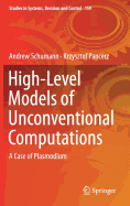 High-Level Models of Unconventional Computations: A Case of Plasmodium