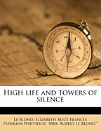 High Life and Towers of Silence