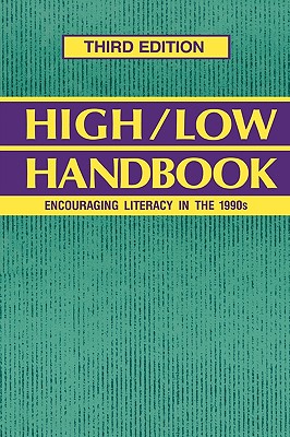 High-Low Handbook: Encouraging Literacy in the 1990s Third Edition - Libretto, Ellen V (Editor)